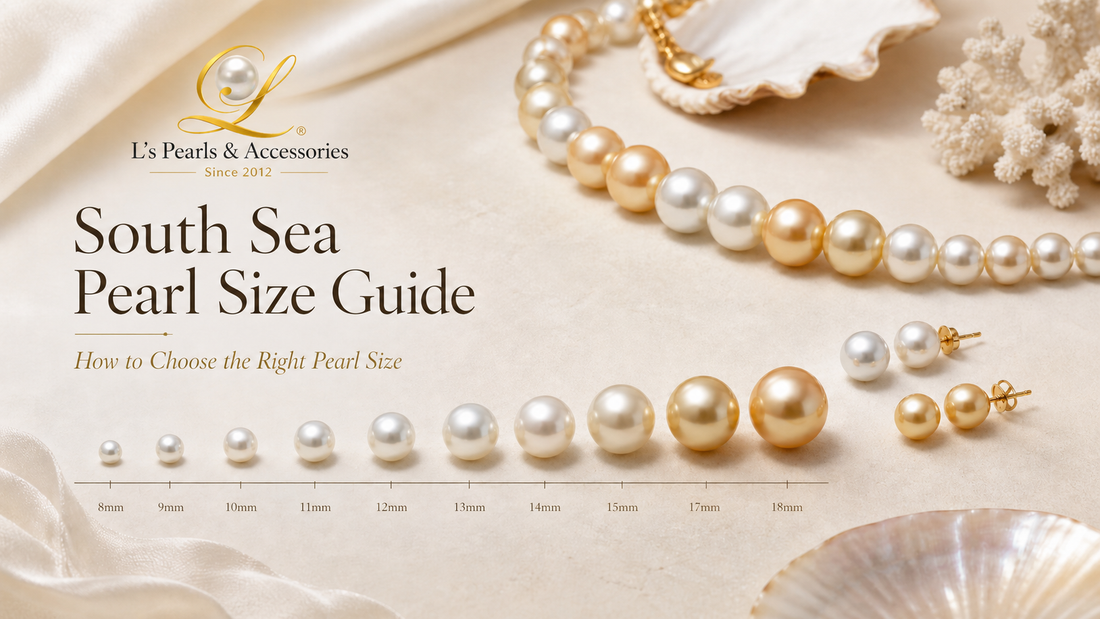 South Sea pearl size guide hero image showing white, golden, and champagne pearls arranged from 8mm to 18mm with pearl earrings, a necklace, and L’s Pearls & Accessories branding.