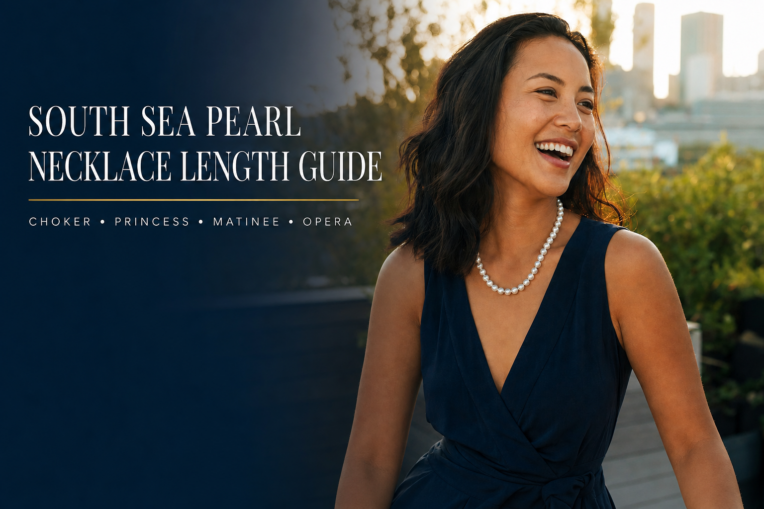 South Sea Pearl Necklace Length Guide: Choker, Princess, Matinee & Opera | L's Pearls